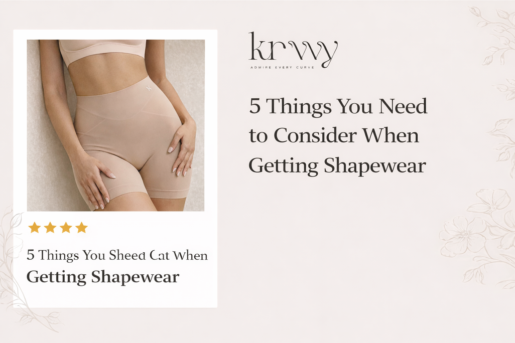 5 Things You Need to Consider When Getting Shapewear